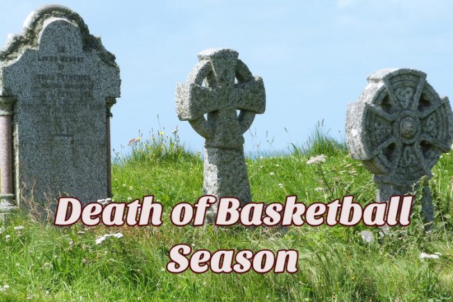 Death of a Basketball Season