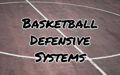 Basketball Defensive Systems